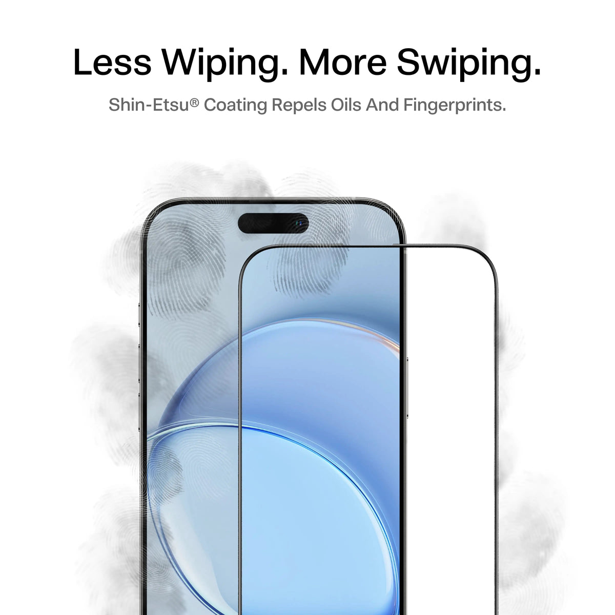 TORRAS HD Shield Screen Protector case for iPhone 18 Pro Max Less Wiping, More Swiping graphic highlighting the Shin-Etsu oil-repellent coating