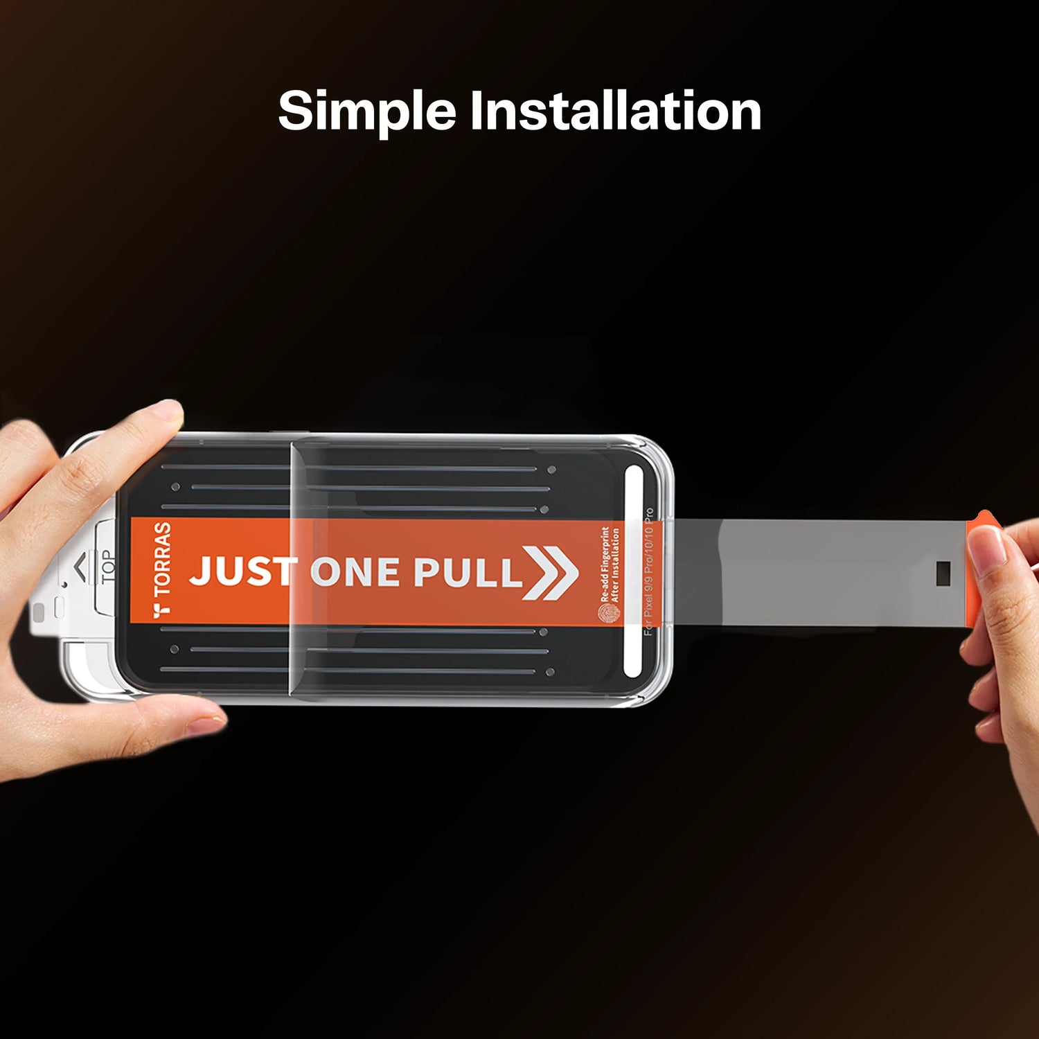 TORRAS GlassGo screen protector installation on Google Pixel 10 Pro with 'Just One Pull' guide.